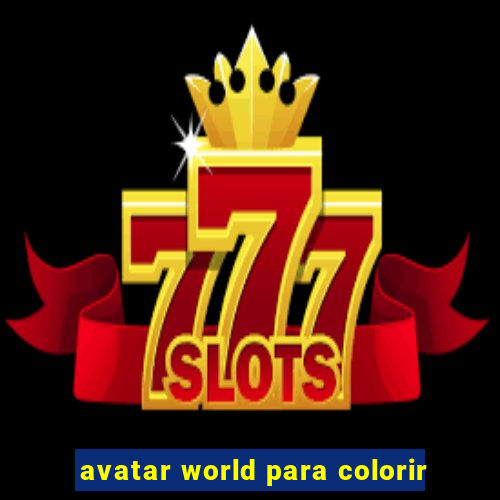 avatar world para colorir